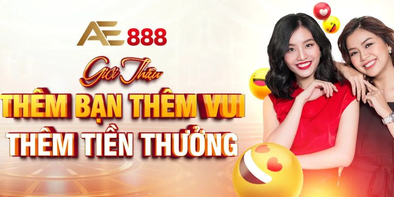 Giới thiệu bạn mới thêm thưởng thêm vui