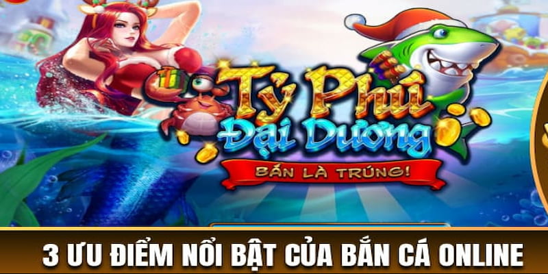 Ưu điểm sảnh game săn cá trực tuyến thuộc đơn vị ae88